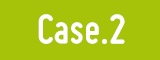 Case.2