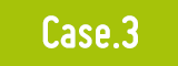 Case.3